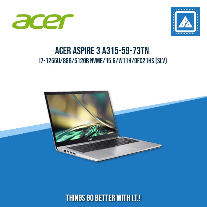 ACER ASPIRE 3 A315-59-73TN I7-1255U/8GB/512GB NVME | BEST FOR STUDENTS AND FREELANCERS LAPTOP ACER ASPIRE 3 A315-59-73TN I7-1255U/8GB/512GB NVME | BEST FOR STUDENTS AND FREELANCERS LAPTOP